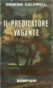 Erskine Caldwell – Il predicatore vagante (1949)