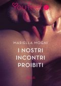 Mariella Mogni - I nostri incontri proibiti (2016)