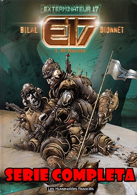 Exterminateur 17 – Serie Completa (4 Volumi)(Dionnet, Baranko)(IT, Les Humanoides Associes)