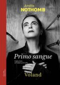 Amélie Nothomb - Primo sangue (Amazzoni) (2022)