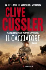 Clive Cussler – Il cacciatore (2017)