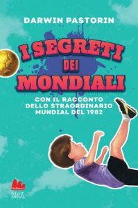 Darwin Pastorin – I segreti dei Mondiali (2022)