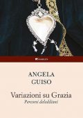 Angela Guiso - Variazioni Su Grazia. Percorsi Deleddiani (2022)