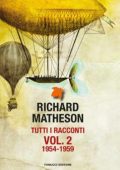 Richard Matheson - Tutti i racconti Vol. 2 (1954 - 1959)