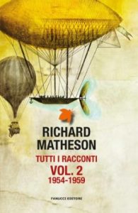 Richard Matheson – Tutti i racconti Vol. 2 (1954 – 1959)