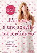 Daniela Volontè - L'amore è uno sbaglio straordinario (2015)