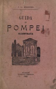 Francesco Morlicchio   – Guida di Pompei (1905)