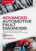 Advanced Automotive Fault Diagnosis: Automotive Technology: Vehicle Maintenance and Repair, 4th Edition