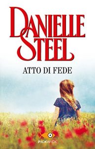 Danielle Steel – Atto di fede (mp3 – 80kbps)