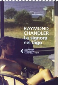 Raymond Chandler – La signora nel lago (2013)