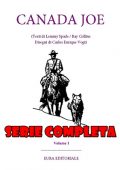 img Canada Joe - Serie Completa (3 Volumi)(Spade-Zappietro-Vogt)(Eura)