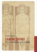 Desiderius Lenz - Canone Divino. L'arte e la regola nella scuola di Beuron (2015)