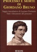 Luciano Parinetto - Processo e morte di Giordano Bruno (1999)