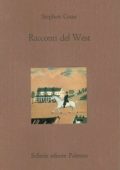 Stephen Crane - Racconti del West (1992)