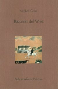 Stephen Crane – Racconti del West (1992)