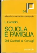 img Luciano Corradini - Scuola e famiglia. Dai comitati ai consigli (1978) PDF