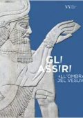 Simonetta Graziani (a cura di) - Gli Assiri all'ombra del Vesuvio. Catalogo della mostra (Napoli, 3 luglio-16 settembre 2019) (2019) PDF
