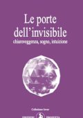 Omraam Mikhaël Aïvanhov - Le Porte dell'Invisibile (2021)