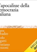 Paolo Segatti, Hans Schadee, Cristiano Vezzoni - L'apocalisse della democrazia (2022) (mp3 - 128 kbps)