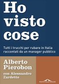 Alberto Pierobon, Alessandro Zardetto - Ho visto cose (2017)