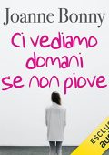 Joanne Bonny - Ci vediamo domani se non piove (2022) (mp3 - 128 kbps)
