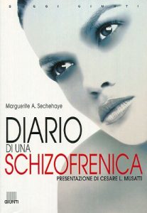 Marguerite A. Sechehaye – Diario di una schizofrenica (2000)