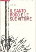 Gianni Olmi - Il santo rogo e le sue vittime (1993)