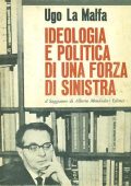 Ugo la Malfa - Ideologia e politica di una forza di sinistra  (1968) PDF