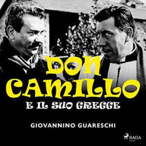 Giovannino Guareschi – Don Camillo e il suo gregge (2022) (mp3 – 128 kbps)