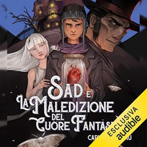 Carlo Deffenu – Sad e la maledizione del cuore fantasma (2022) (mp3 – 128 kbps)