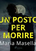 Maria Masella - Un posto per morire (2022) (mp3 - 128 kbps)