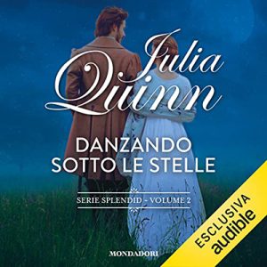 Julia Quinn – Danzando sotto le stelle (2022) (mp3 – 128 kbps)