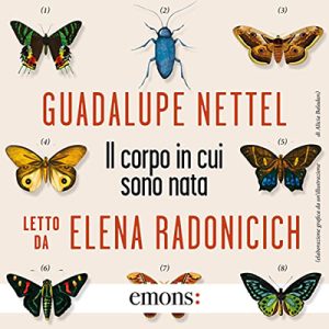 Guadalupe Nettel – Il corpo in cui sono nata (2022) (mp3 – 128 kbps)