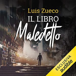 Luis Zueco – Il libro maledetto (2022) (mp3 – 128 kbps)