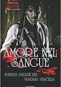 Vanessa Vescera, Fabiana Andreozzi - Amore nel Sangue (2016) 