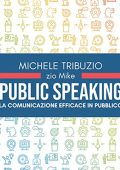 Michele Tribuzio - Public speaking꞉ La comunicazione efficace in pubblico (2022) (mp3 - 128 kbps)