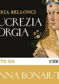 Maria Bellonci - Lucrezia Borgia (2022) (mp3 - 128 kbps)