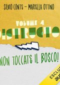 Mariella Ottino, Silvio Conte - Non toccate il bosco!꞉ Distructor 4 (2022) (mp3 - 128 kbps)