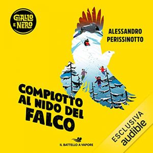 Alessandro Perissinotto – Complotto al nido del falco (2022) (mp3 – 128 kbps)
