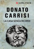 Donato Carrisi - La casa senza ricordi (2022) (mp3 - 128 kbps)