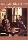 Edgar Allan Poe - Gli assassinii della Rue Morgue (2022) (mp3 - 128 kbps)