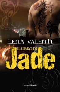 Lena Valenti – Saga Vanir Vol. 1. Il libro di Jade (2012)