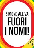 Simone Alliva - Fuori i nomi!꞉ Intervista con la storia italiana Lgbt (2022) (mp3 - 128 kbps)