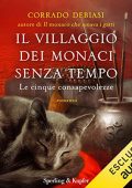 Corrado Debiasi - Il villaggio dei monaci senza tempo꞉ Le cinque consapevolezze (2022) (mp3 - 128 kbps)