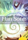 Han Song - I mattoni della rinascita (2022) (mp3 - 128 kbps)