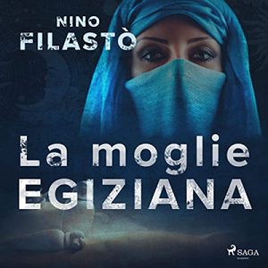 Nino Filastò – La moglie egiziana (2022) (mp3 – 128 kbps)