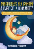 Francesco Pisciotta - Mindfulness per bambini e fiabe della buonanotte (2022) (mp3 - 128 kbps)