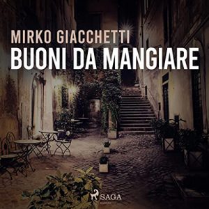 Mirko Giacchetti – Buoni da mangiare (2022) (mp3 – 128 kbps)
