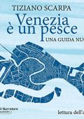 Tiziano Scarpa - Venezia è un pesce꞉ Una guida nuova (2022) (mp3 - 128 kbps)