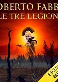 Roberto Fabbri - Le tre legioni (2022) (mp3 - 128 kbps)